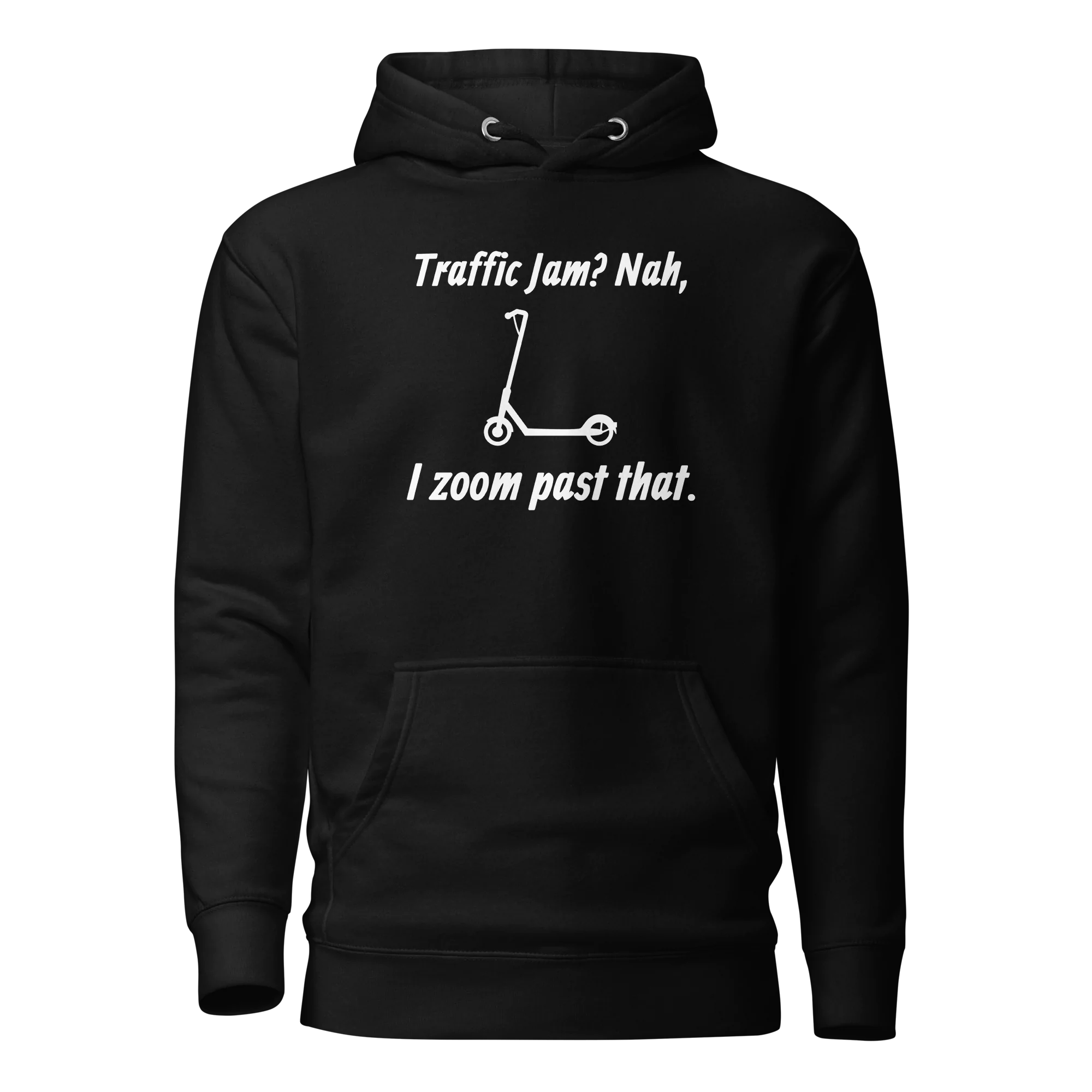 E-Scooter Graphic Hoodie: Traffic Jam? Nah, I Zoom Past That (Black)