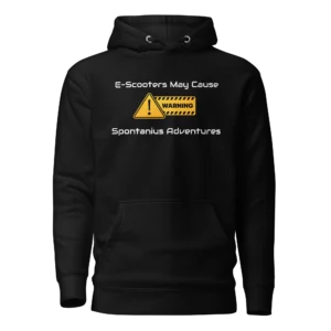 E-Scooter Graphic Hoodie: Warning, May Cause Spontaneous Adventures (Black)