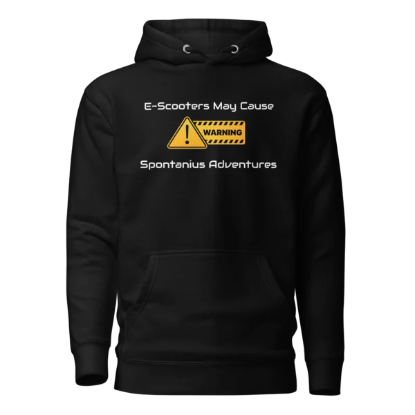 E-Scooter Graphic Hoodie: Warning, May Cause Spontaneous Adventures (Black)