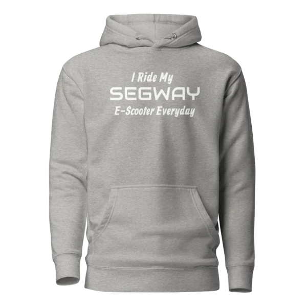 E-Scooter Graphic Hoodie: I Ride My SEGWAY E-Scooter Everyday (grey)