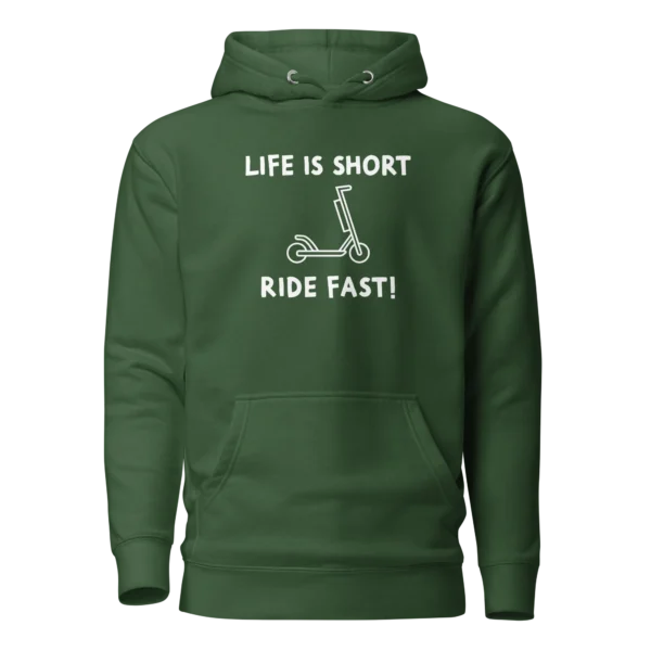 E-Scooter Graphic Hoodie: Life Is Short, Ride Fast (Forrest Green)