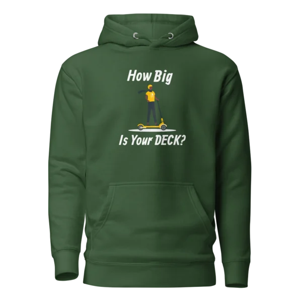 E-Scooter Graphic Hoodie: How Big Is Your Deck? (Forrest Green)