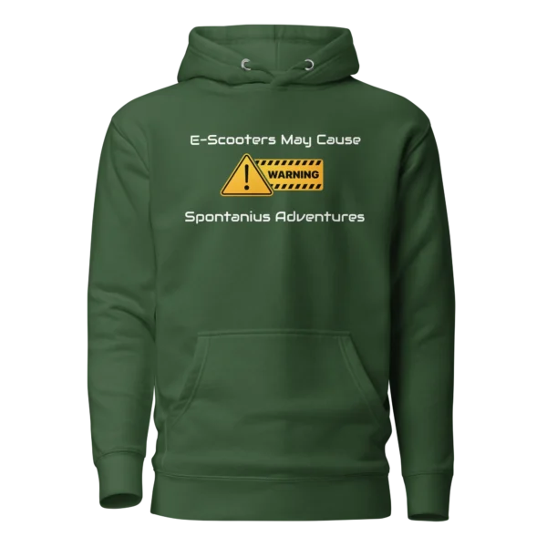 E-Scooter Graphic Hoodie: Warning, May Cause Spontaneous Adventures (Forrest Green)