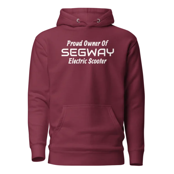 E-Scooter Graphic Hoodie: Proud Owner Of SEGWAY Electric Scooter (Maroon)