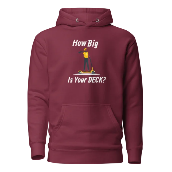 E-Scooter Graphic Hoodie: How Big Is Your Deck? (Maroon)