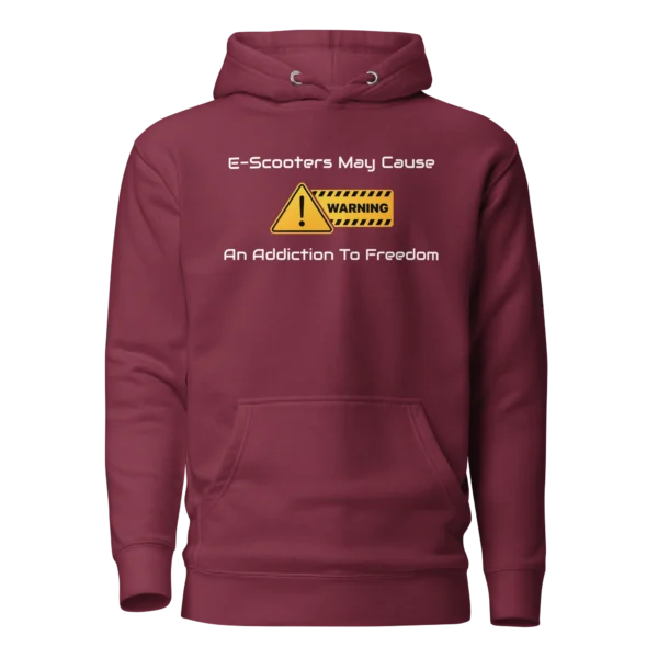 E-Scooter Graphic Hoodie: Warning, May Cause Addiction To Freedom (Maroon)