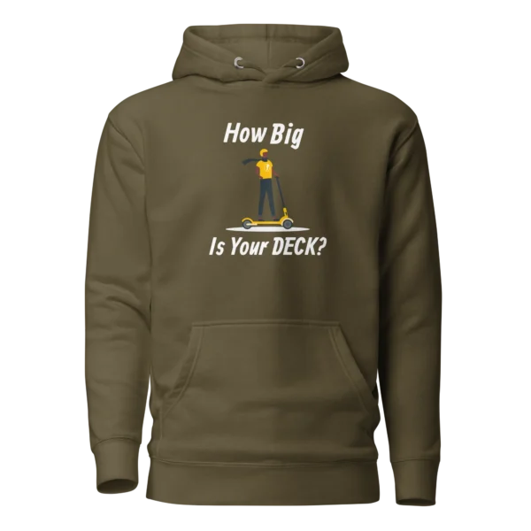 E-Scooter Graphic Hoodie: How Big Is Your Deck? (Military green)