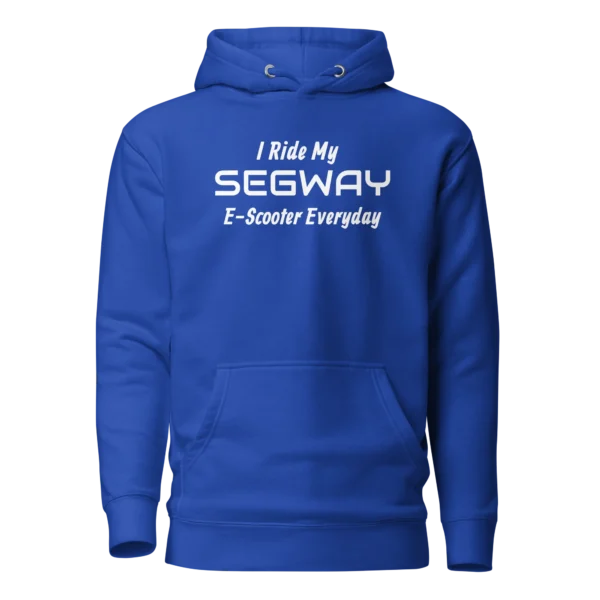 E-Scooter Graphic Hoodie: I Ride My SEGWAY E-Scooter Everyday (Royal Blue)