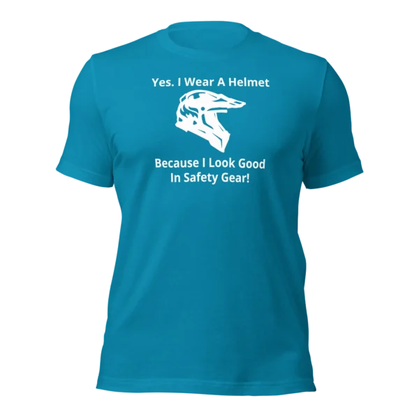 Funny T-Shirt: I Look Good In Safety Gear (Aqua)