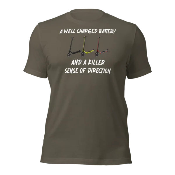 Funny T-Shirt: Well Charged battery, Killer Sense Of Direction (Army Green)