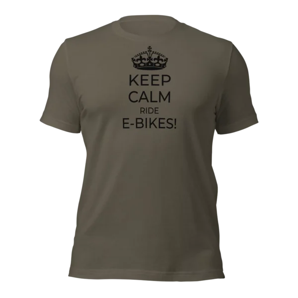 Funny T-Shirt: Keep Calm Ride E-Bikes (Army Green)