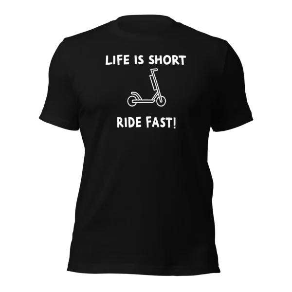 Funny T-Shirt: Life Is Short, Ride Fast (Black)