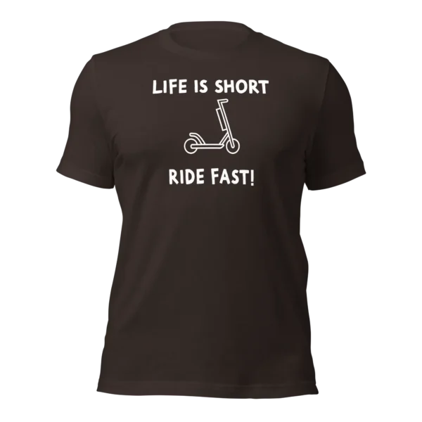 Funny T-Shirt: Life Is Short, Ride Fast (Brown)