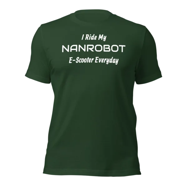 Funny T-Shirt: I Ride My NANROBOT E-Scooter Everyday (Green)