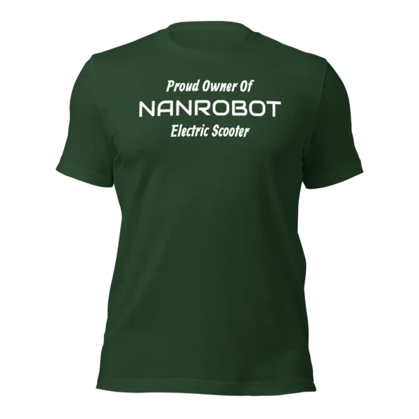 Funny T-Shirt: Proud Owner Of NANROBOT E-Scooter (Forrest Green)