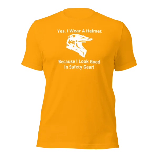 Funny T-Shirt: I Look Good In Safety Gear (Gold)