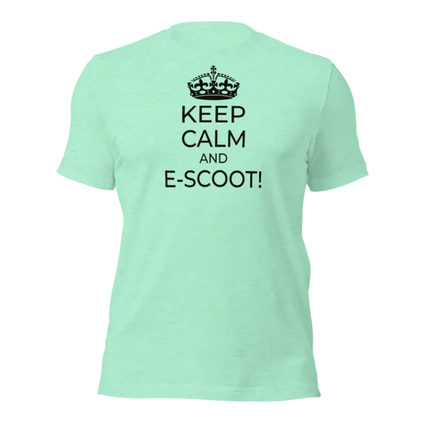 Funny T-Shirt: Keep Calm And E-Scoot! (Mint Green)