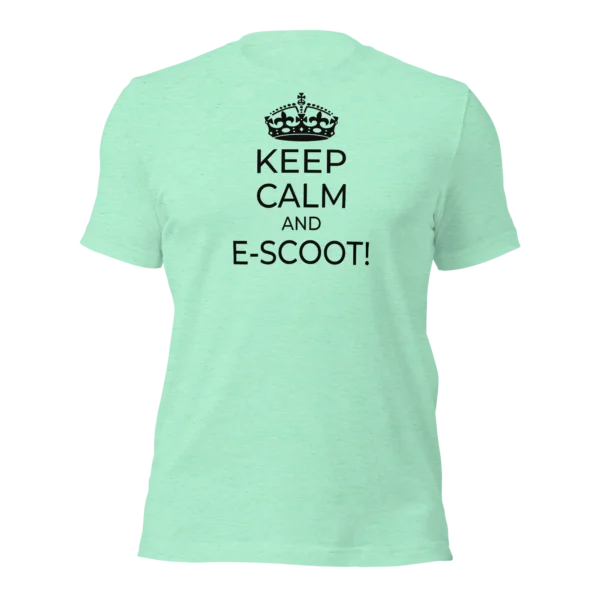 Funny e-scooter T-Shirt: Keep Calm And E-Scoot! (Mint Green)