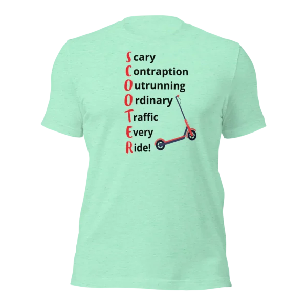 Funny T-Shirt: SCOOTER Acronym For E-Scooter Riders! (Mint Green)
