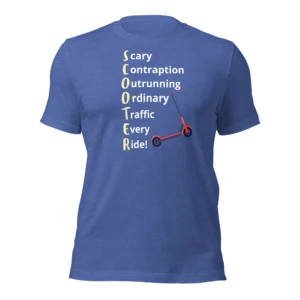 Funny T-Shirt: SCOOTER Acronym For E-Scooter Riders! (Royal Blue)
