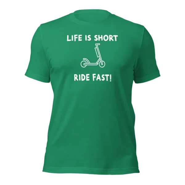 Funny T-Shirt: Life Is Short, Ride Fast (Green)