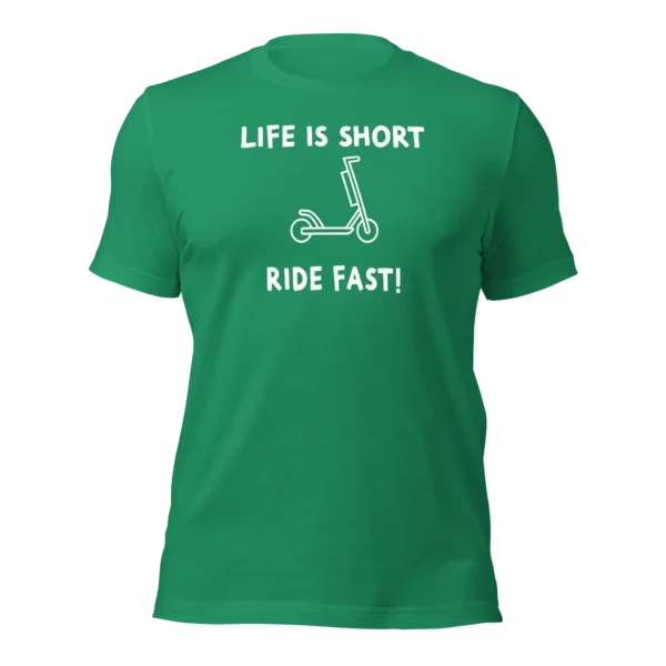 Funny e-scooter T-Shirt: Life Is Short, Ride Fast (Green)