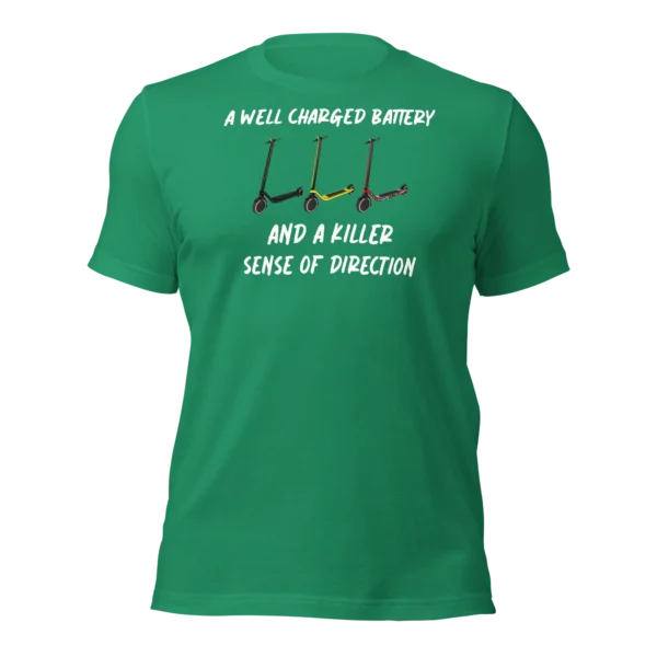 Funny T-Shirt: Well Charged battery, Killer Sense Of Direction (Green)