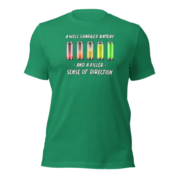 Funny e-scooter T-Shirt: Well Charged battery, Killer Sense Of Direction (Kelly Green)