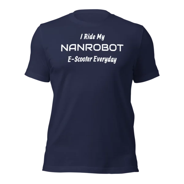 Funny T-Shirt: I Ride My NANROBOT E-Scooter Everyday (Navy Blue)