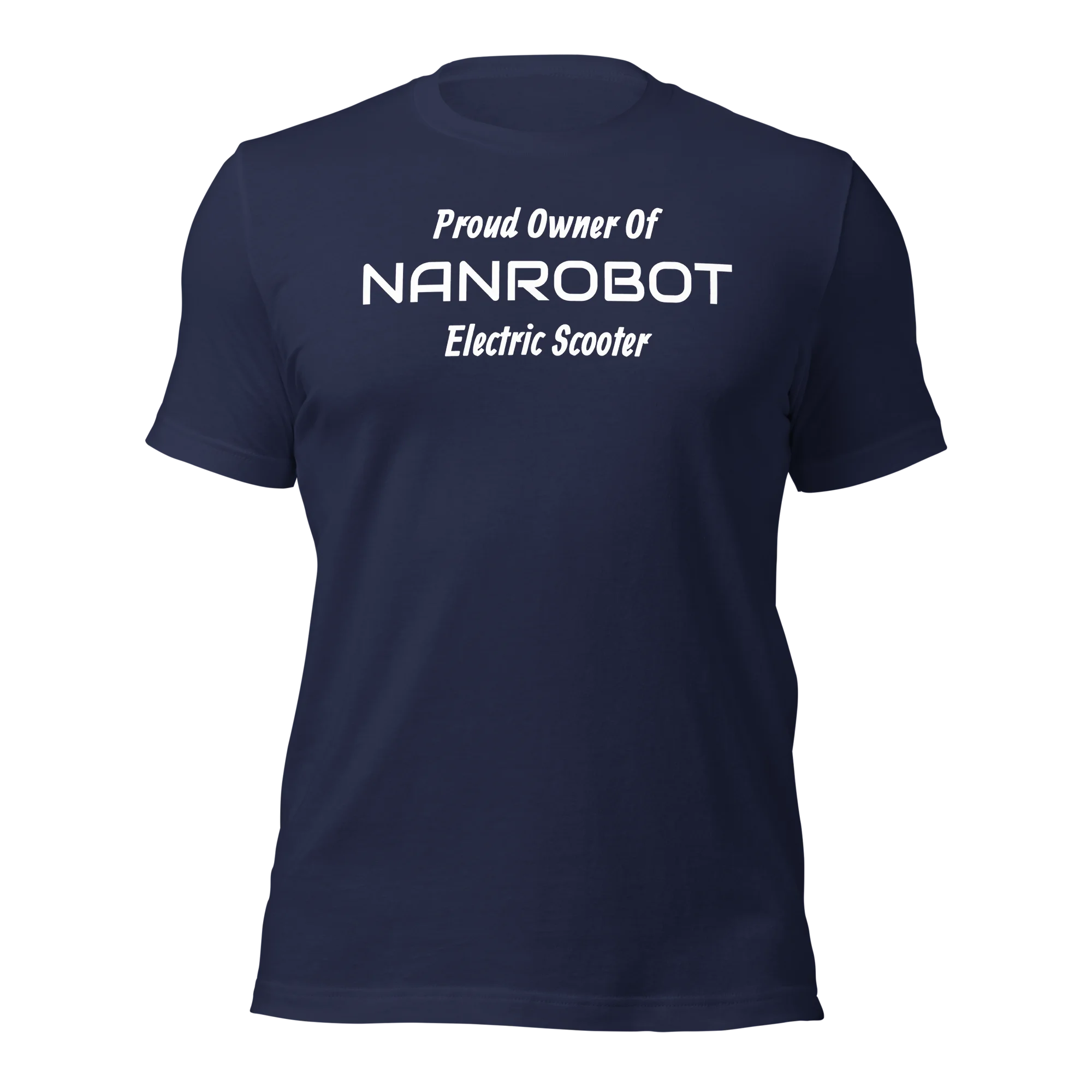 Funny T-Shirt: Proud Owner Of NANROBOT E-Scooter (Navy Blue)