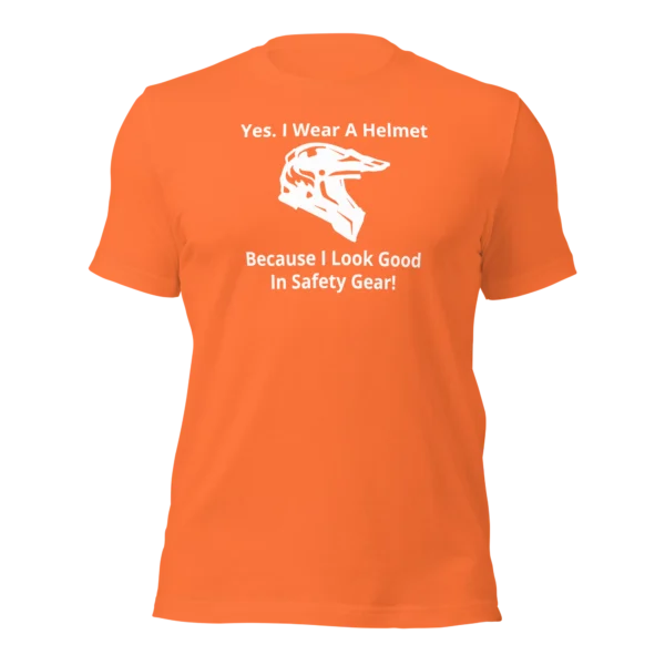 Funny T-Shirt: I Look Good In Safety Gear (Orange)