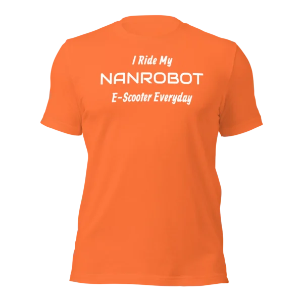 Funny T-Shirt: I Ride My NANROBOT E-Scooter Everyday (Orange)