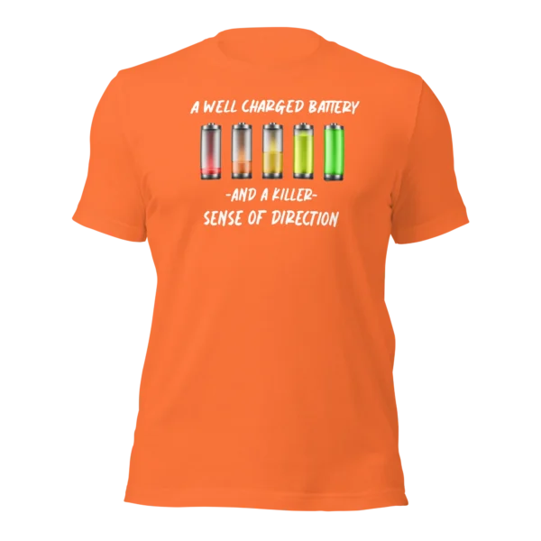 Funny e-scooter T-Shirt: Well Charged battery, Killer Sense Of Direction (Orange)