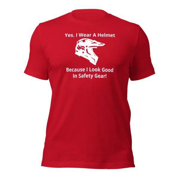 Funny T-Shirt: I Look Good In Safety Gear (Red)