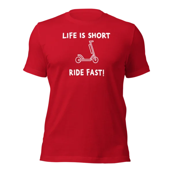 Funny e-scooter T-Shirt: Life Is Short, Ride Fast (Red)