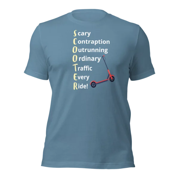 Funny T-Shirt: SCOOTER Acronym For E-Scooter Riders! (Steel Blue)