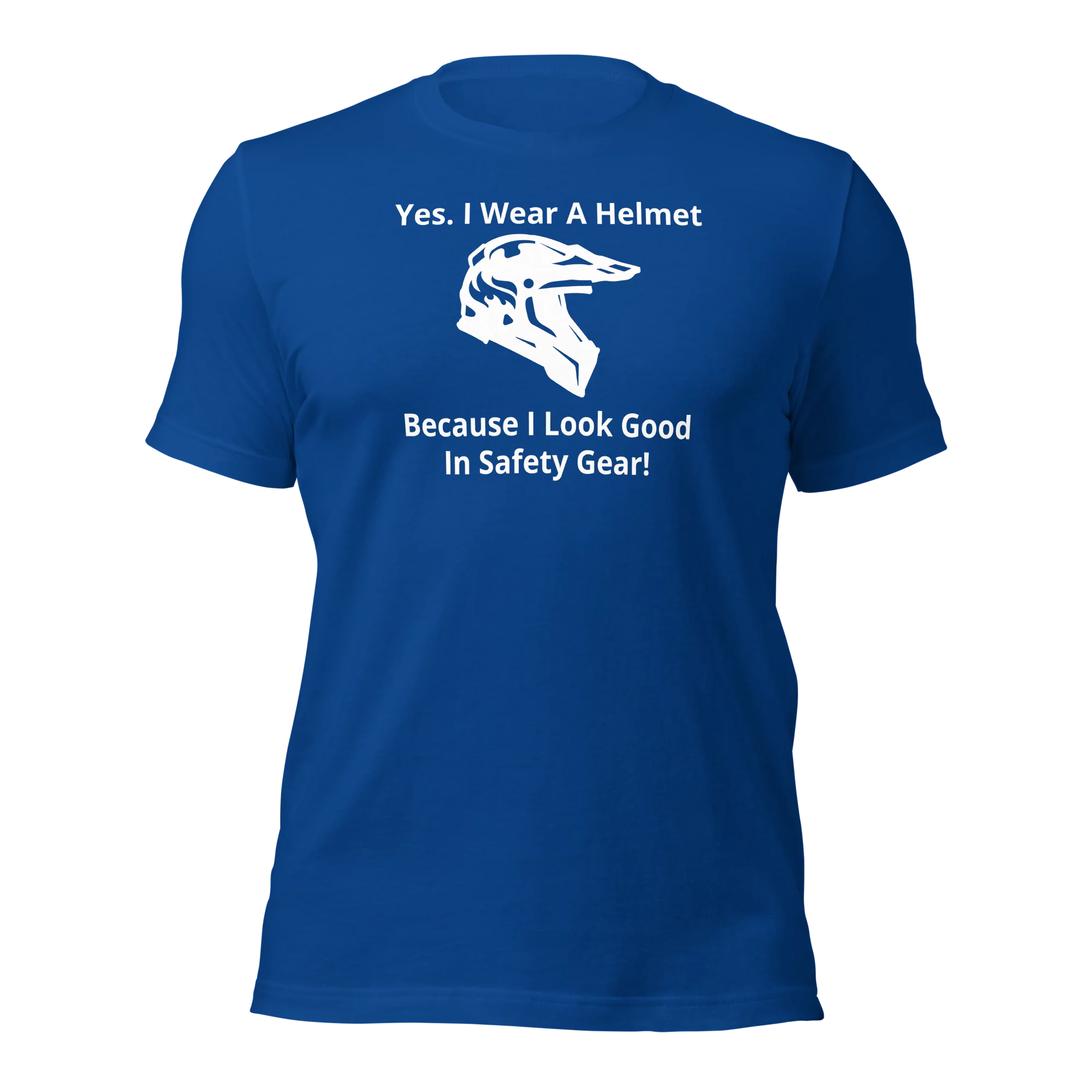 Funny T-Shirt: I Look Good In Safety Gear (Royal Blue)