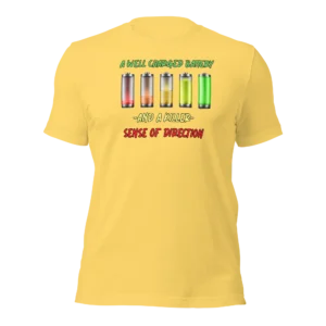 Funny e-scooter T-Shirt: Well Charged battery, Killer Sense Of Direction (Yellow)