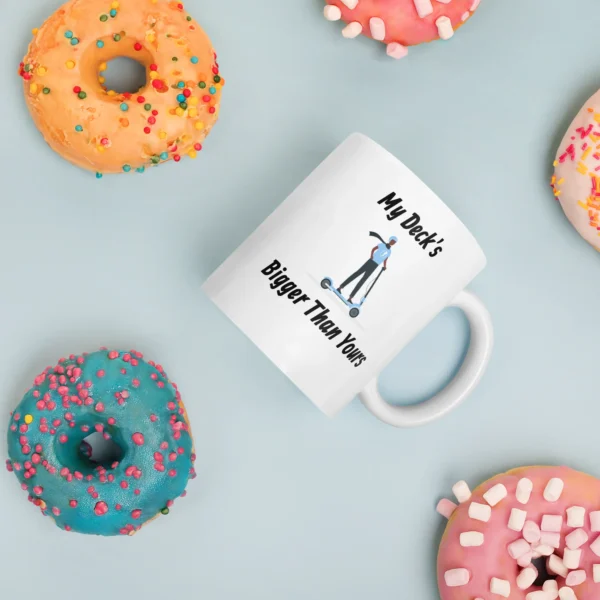 Funny Coffee Mug: My Decks Bigger Than Yours (11oz)