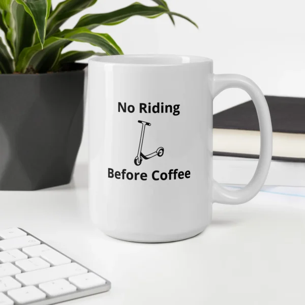 Funny Coffee Mug: No Riding Before Coffee (15oz)