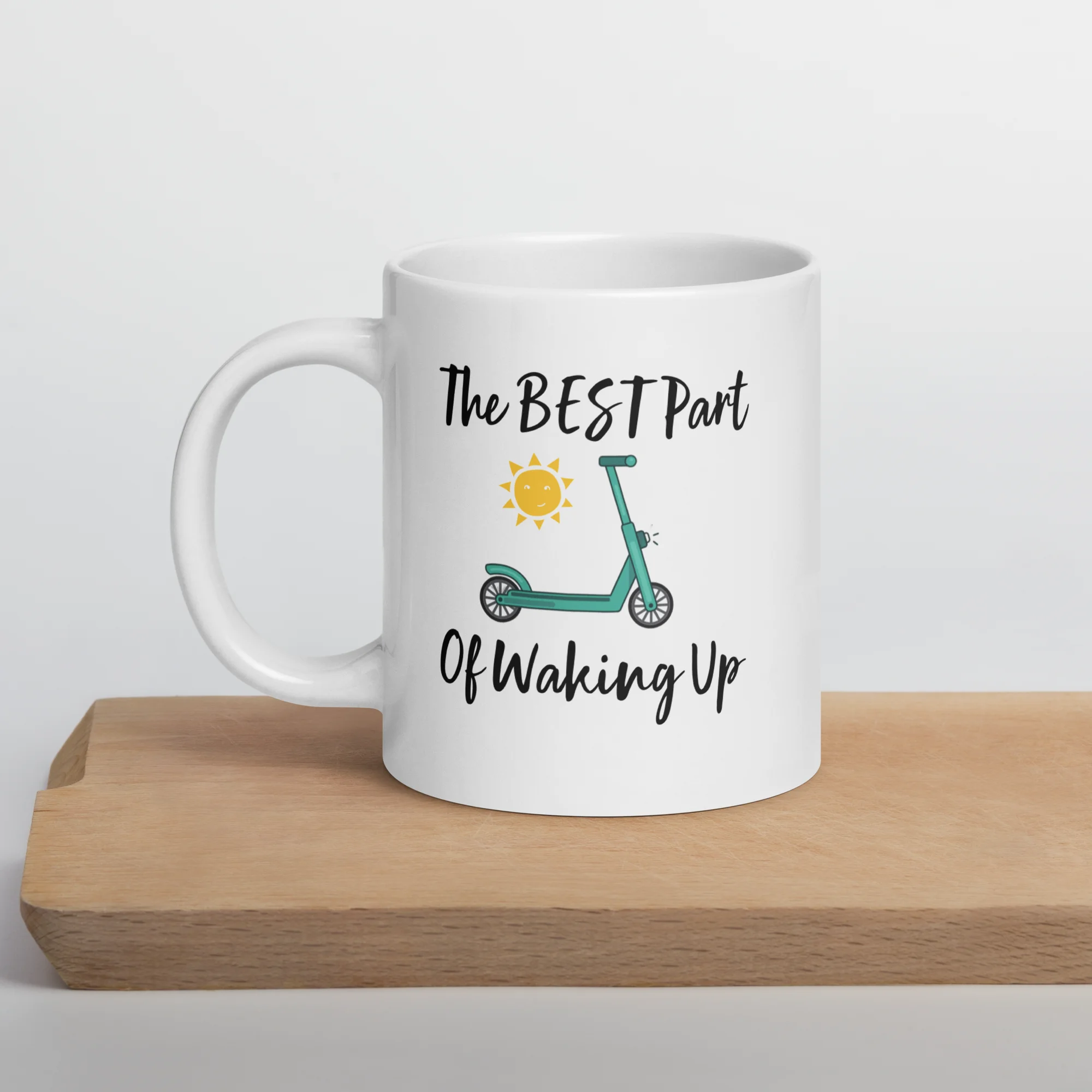 Funny Coffee Mug: E-Scooters - The Best Part Of Waking Up! (20oz)