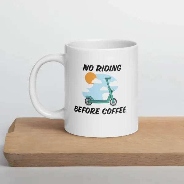 Funny Coffee Mug: No Riding Before Coffee