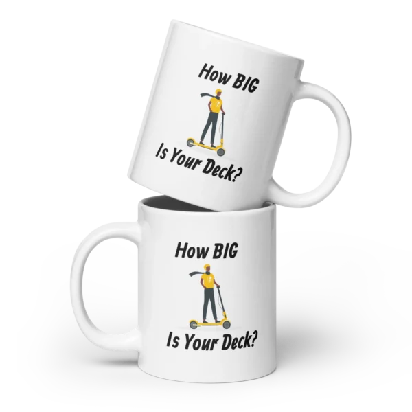 Funny Coffee Mug: How BIG Is Your Deck? (20oz)