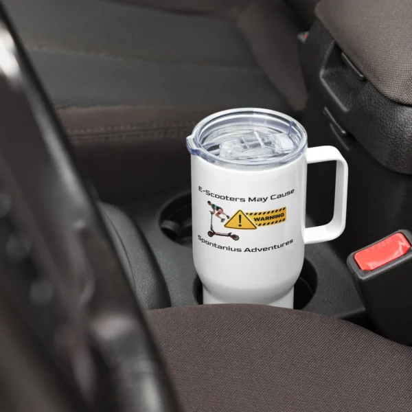 E-Scooter Travel Mug: Warning May Cause Spontaneous Adventures in a cup holder