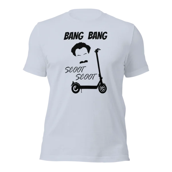 Funny T-Shirt: Bang Bang Scoot Scoot! (Light Blue)