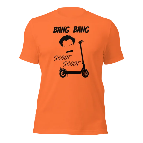 Funny T-Shirt: Bang Bang Scoot Scoot! (Orange)