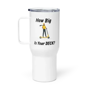 25oz Travel Mug With Handle: How Big Is Your Deck?