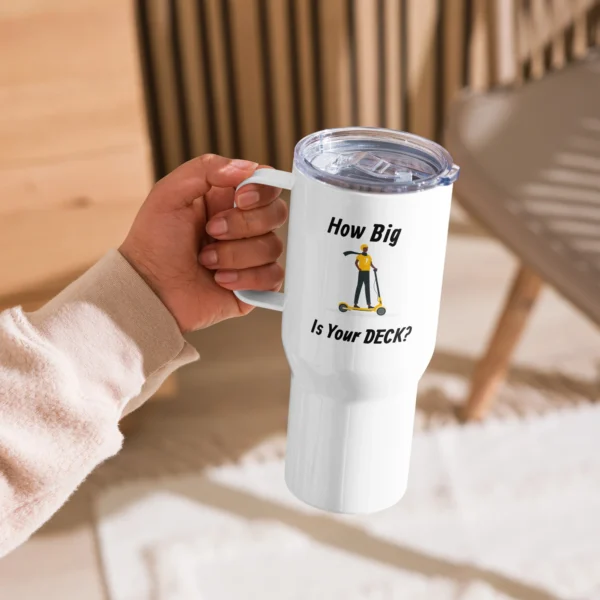 A person holding a 25oz Travel Mug With Handle: How Big Is Your Deck?