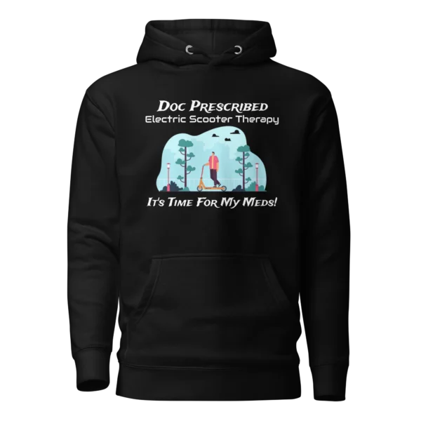 Funny E-Scooter Hoodie: Doc Prescribed Electric Scooter Therapy in Black