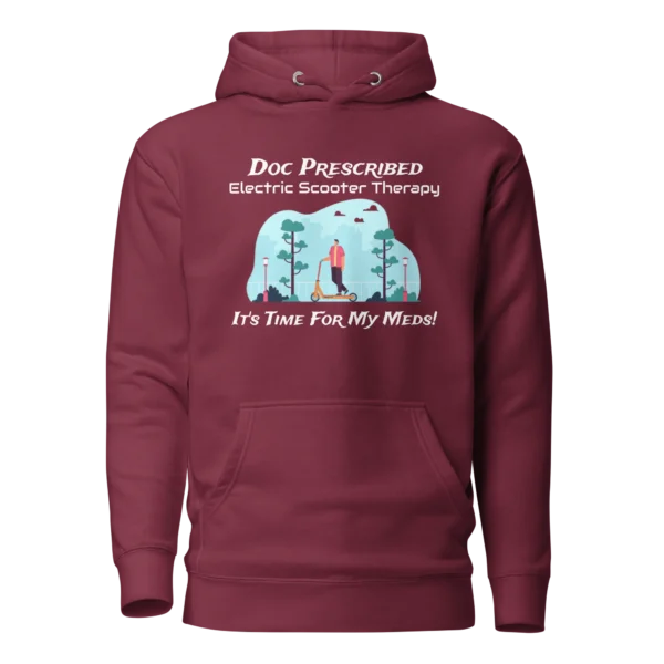 Funny E-Scooter Hoodie: Doc Prescribed Electric Scooter Therapy in maroon